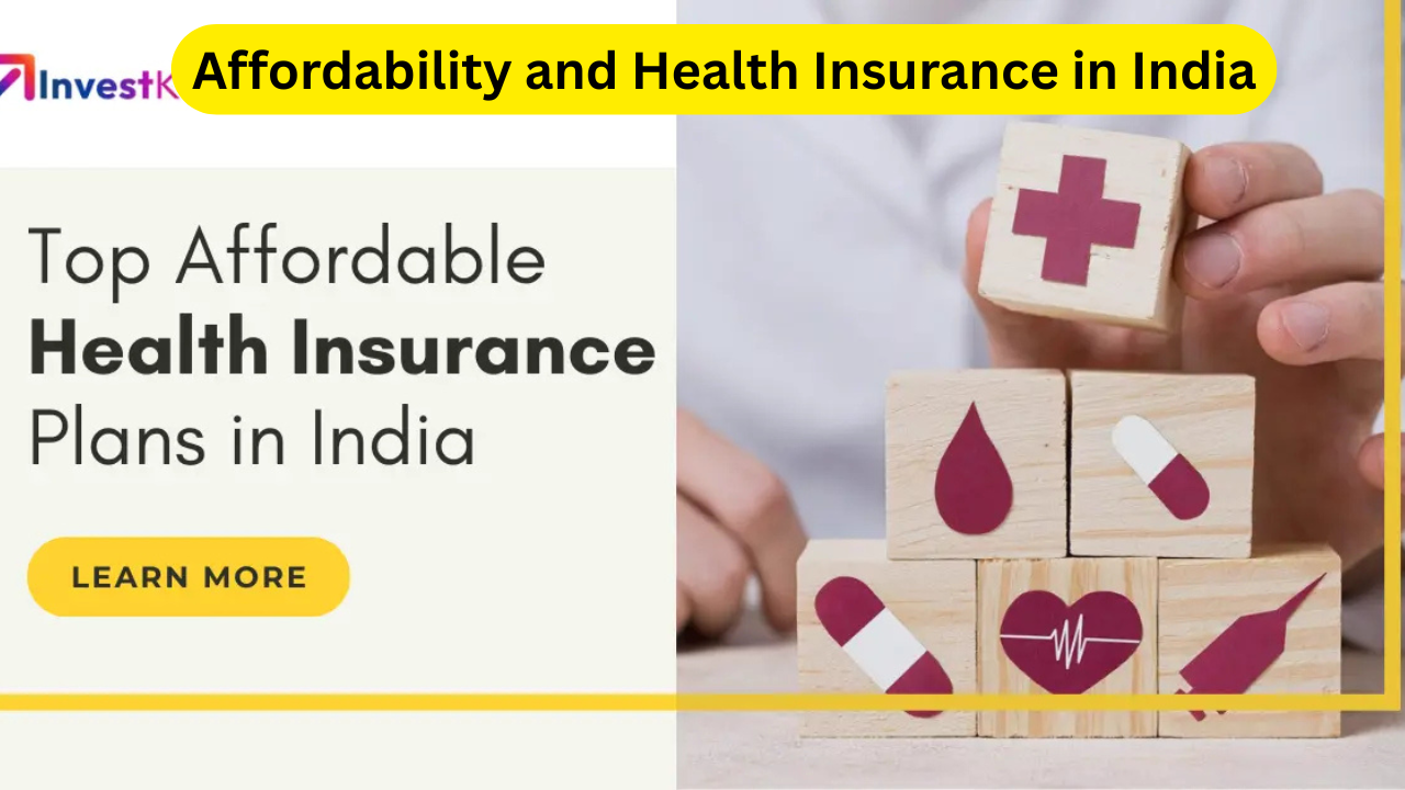 Affordability and Health Insurance in India