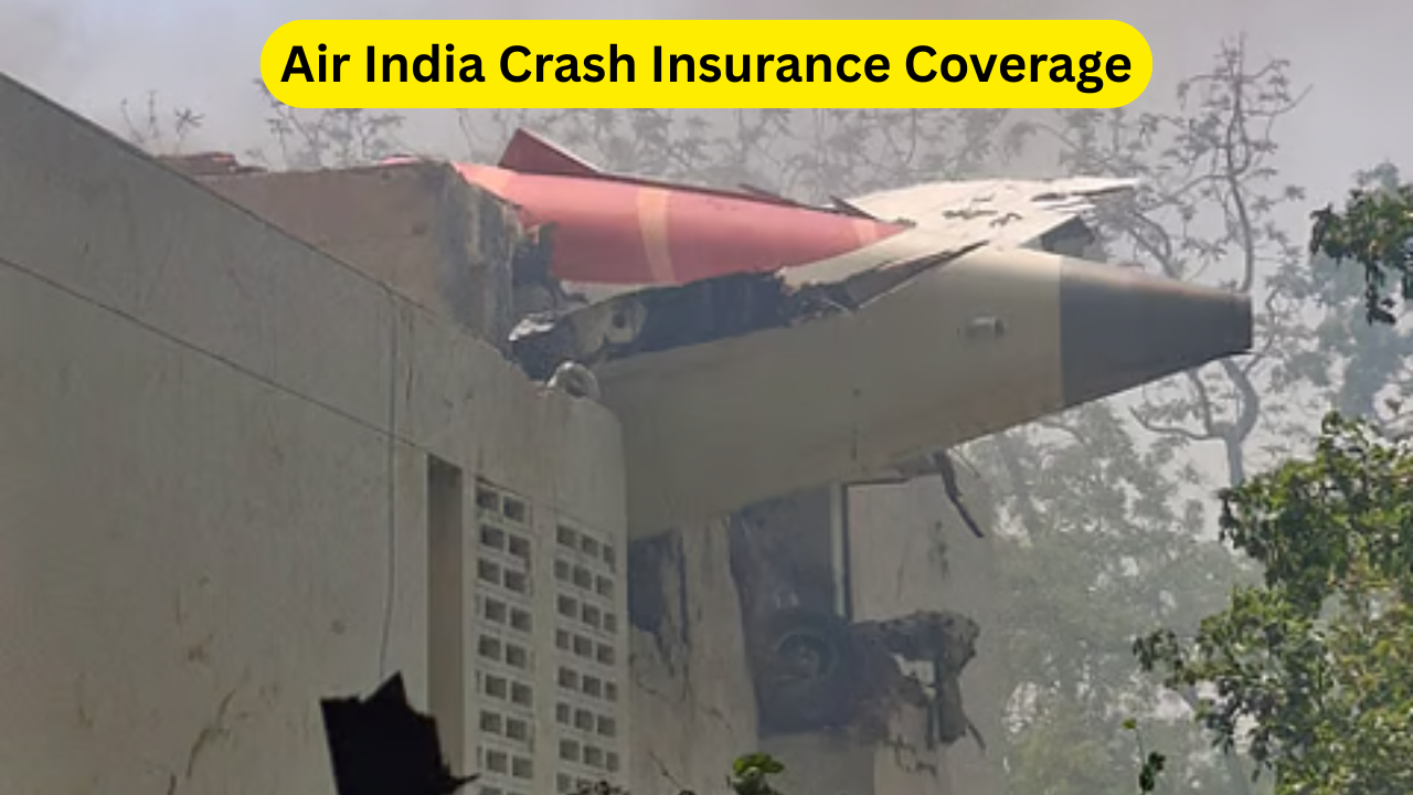 Air India Crash Insurance Coveragee